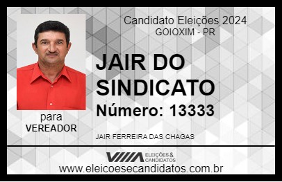 Candidato JAIR DO SINDICATO 2024 - GOIOXIM - Eleições