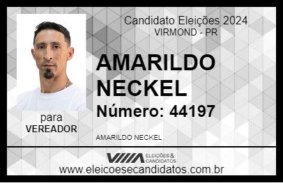 Candidato AMARILDO NECKEL 2024 - VIRMOND - Eleições