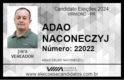 Candidato ADAO NACONECZYJ 2024 - VIRMOND - Eleições