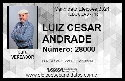 Candidato LUIZ CESAR ANDRADE 2024 - REBOUÇAS - Eleições