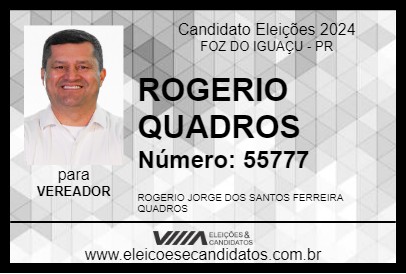 Candidato ROGERIO QUADROS 2024 - FOZ DO IGUAÇU - Eleições