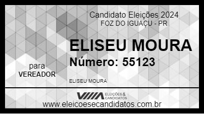 Candidato ELISEU MOURA 2024 - FOZ DO IGUAÇU - Eleições