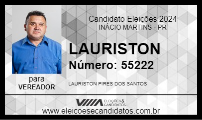 Candidato LAURISTON 2024 - INÁCIO MARTINS - Eleições