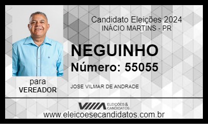 Candidato NEGUINHO 2024 - INÁCIO MARTINS - Eleições