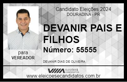 Candidato DEVANIR PAIS E FILHOS 2024 - DOURADINA - Eleições