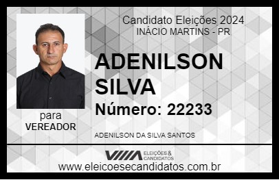 Candidato ADENILSON SILVA 2024 - INÁCIO MARTINS - Eleições