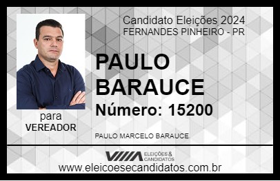 Candidato PAULO BARAUCE 2024 - FERNANDES PINHEIRO - Eleições