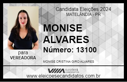 Candidato MONISE ALVARES 2024 - MATELÂNDIA - Eleições