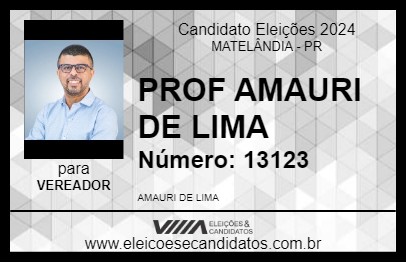 Candidato PROF  AMAURI DE LIMA 2024 - MATELÂNDIA - Eleições