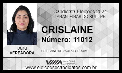 Candidato CRISLAINE 2024 - LARANJEIRAS DO SUL - Eleições