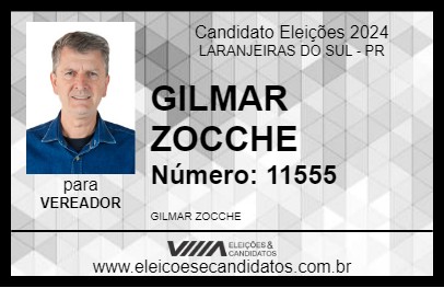 Candidato GILMAR ZOCCHE 2024 - LARANJEIRAS DO SUL - Eleições