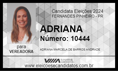 Candidato ADRIANA 2024 - FERNANDES PINHEIRO - Eleições