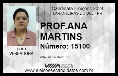 Candidato PROF.ANA MARTINS 2024 - LARANJEIRAS DO SUL - Eleições