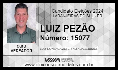 Candidato LUIZ PEZÃO 2024 - LARANJEIRAS DO SUL - Eleições