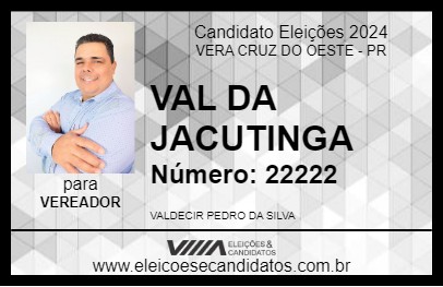 Candidato VAL DA JACUTINGA 2024 - VERA CRUZ DO OESTE - Eleições