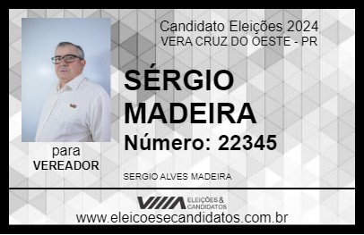 Candidato SÉRGIO MADEIRA 2024 - VERA CRUZ DO OESTE - Eleições