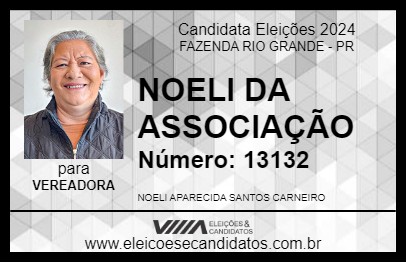 Candidato NOELI DA ASSOCIAÇÃO 2024 - FAZENDA RIO GRANDE - Eleições