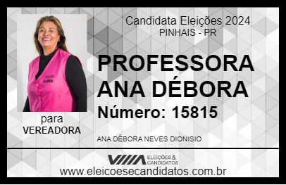 Candidato PROFESSORA ANA DÉBORA 2024 - PINHAIS - Eleições