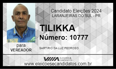 Candidato TILIKKA 2024 - LARANJEIRAS DO SUL - Eleições