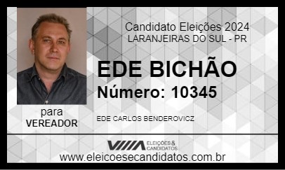 Candidato EDE BICHÃO 2024 - LARANJEIRAS DO SUL - Eleições