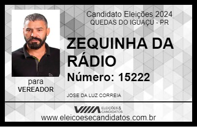 Candidato ZEQUINHA DA RÁDIO 2024 - QUEDAS DO IGUAÇU - Eleições