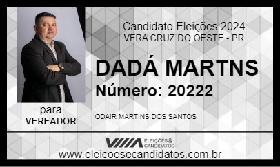 Candidato DADÁ MARTNS 2024 - VERA CRUZ DO OESTE - Eleições