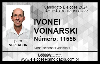 Candidato IVONEI VOINARSKI 2024 - SÃO JOÃO DO TRIUNFO - Eleições