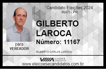 Candidato GILBERTO LAROCA 2024 - IRATI - Eleições