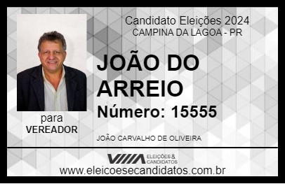 Candidato JOÃO DO ARREIO 2024 - CAMPINA DA LAGOA - Eleições