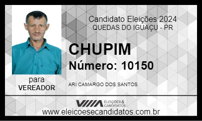 Candidato CHUPIM 2024 - QUEDAS DO IGUAÇU - Eleições