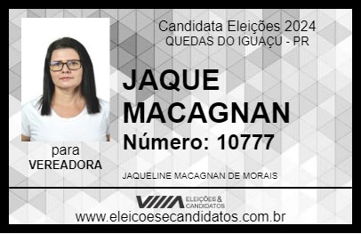 Candidato JAQUE MACAGNAN 2024 - QUEDAS DO IGUAÇU - Eleições