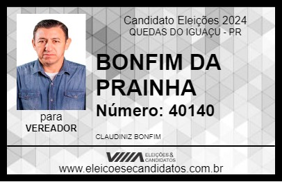 Candidato BONFIM DA PRAINHA 2024 - QUEDAS DO IGUAÇU - Eleições