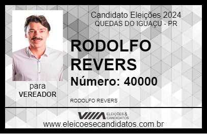 Candidato RODOLFO REVERS 2024 - QUEDAS DO IGUAÇU - Eleições