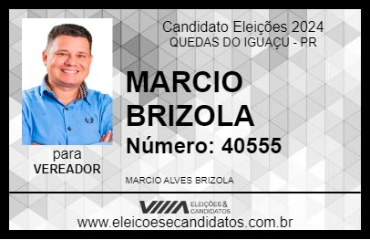 Candidato MARCIO BRIZOLA 2024 - QUEDAS DO IGUAÇU - Eleições