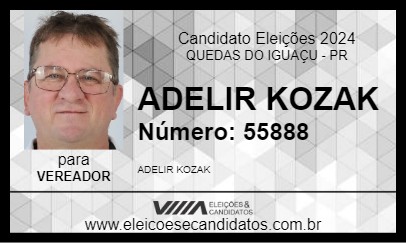 Candidato ADELIR KOZAK 2024 - QUEDAS DO IGUAÇU - Eleições