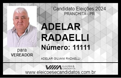 Candidato ADELAR RADAELLI 2024 - PRANCHITA - Eleições