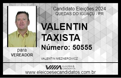 Candidato VALENTIN TAXISTA 2024 - QUEDAS DO IGUAÇU - Eleições