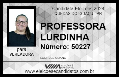 Candidato PROFESSORA LURDINHA 2024 - QUEDAS DO IGUAÇU - Eleições