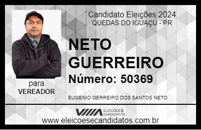 Candidato NETO GUERREIRO 2024 - QUEDAS DO IGUAÇU - Eleições