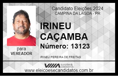 Candidato IRINEU CAÇAMBA 2024 - CAMPINA DA LAGOA - Eleições