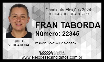 Candidato FRAN TABORDA 2024 - QUEDAS DO IGUAÇU - Eleições