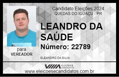 Candidato LEANDRO DA SAÚDE 2024 - QUEDAS DO IGUAÇU - Eleições