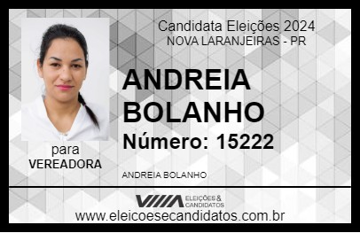 Candidato ANDREIA BOLANHO 2024 - NOVA LARANJEIRAS - Eleições