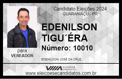 Candidato EDENILSON TIGUERA 2024 - GUARANIAÇU - Eleições