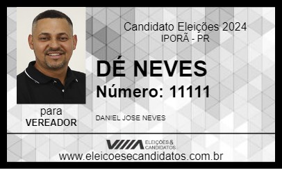 Candidato DÉ NEVES 2024 - IPORÃ - Eleições