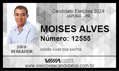 Candidato MOISES ALVES 2024 - JAPURÁ - Eleições