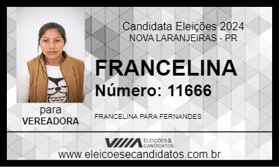 Candidato FRANCELINA 2024 - NOVA LARANJEIRAS - Eleições