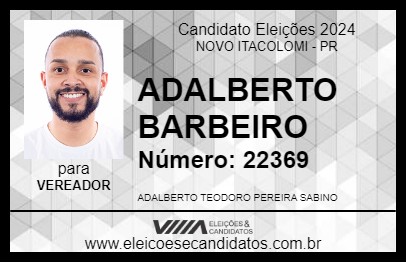 Candidato ADALBERTO BARBEIRO 2024 - NOVO ITACOLOMI - Eleições