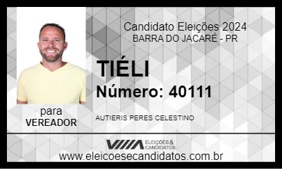 Candidato TIÉLI 2024 - BARRA DO JACARÉ - Eleições