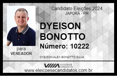 Candidato DYEISON  BONOTTO  2024 - JAPURÁ - Eleições